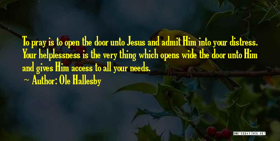 Ole Hallesby Quotes 738927