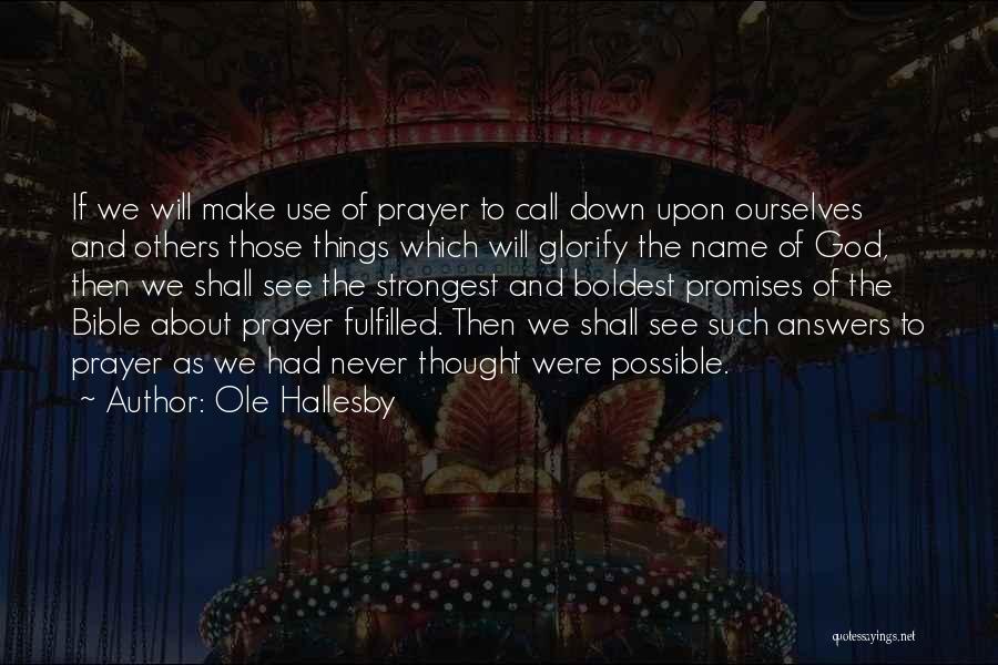 Ole Hallesby Quotes 81210