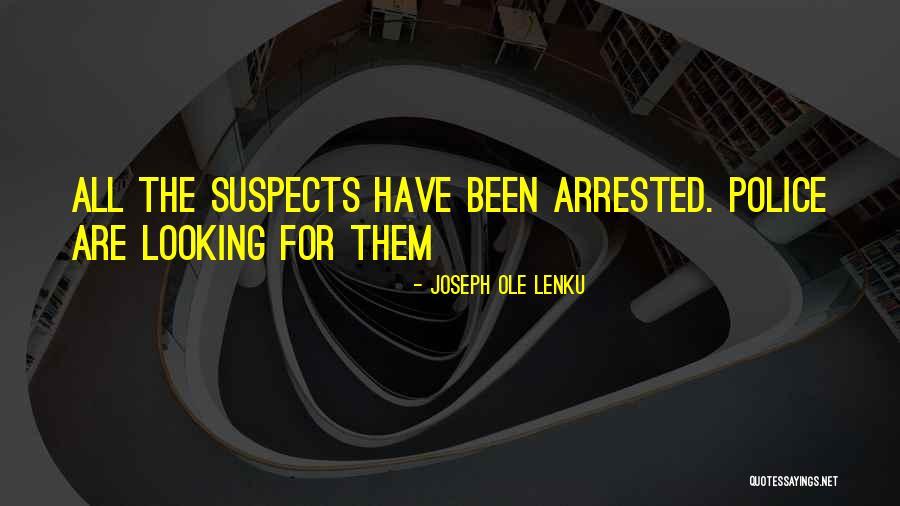 Ole Lenku Quotes By Joseph Ole Lenku Ole Lenku Quotes By Joseph Ole Lenku