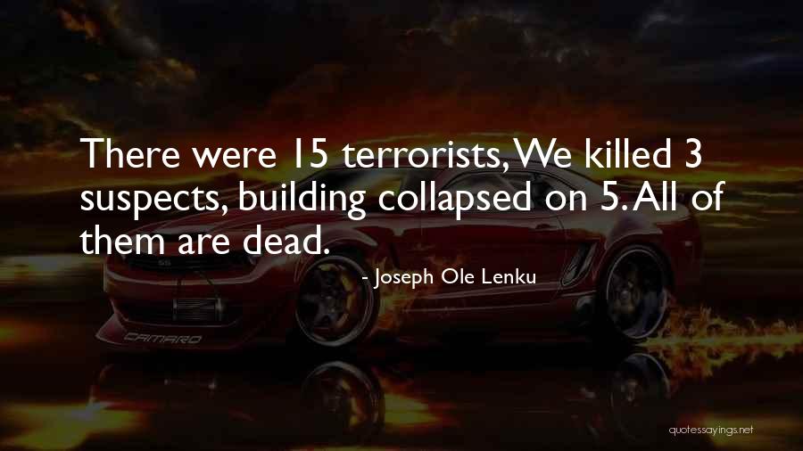 Ole Lenku Quotes By Joseph Ole Lenku