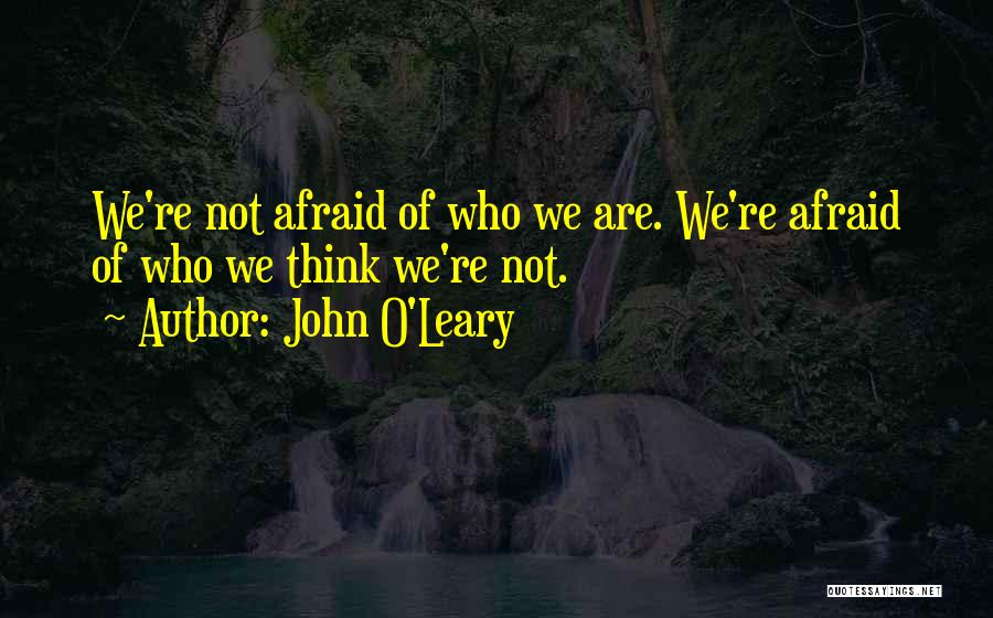 O'leary Quotes By John O'Leary