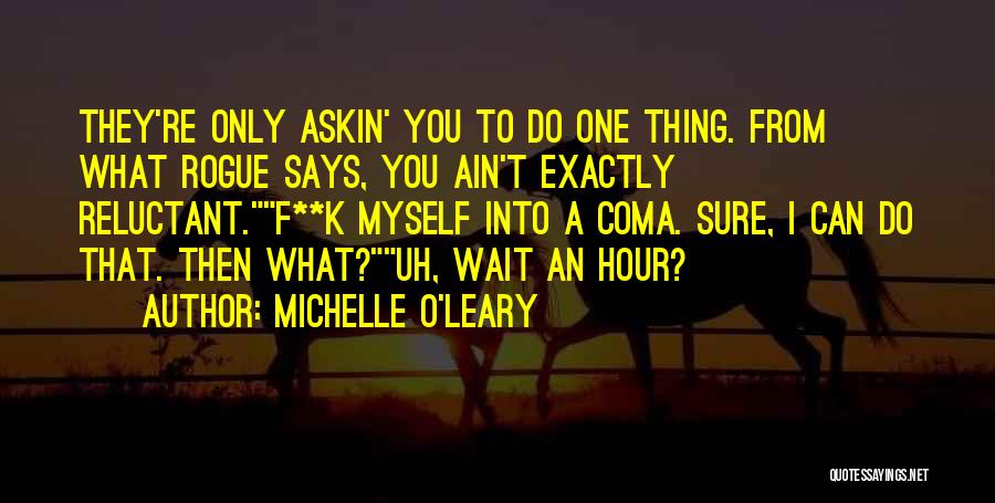 O'leary Quotes By Michelle O'Leary