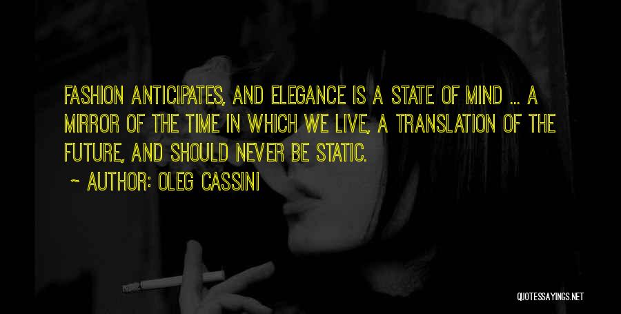 Oleg Cassini Fashion Quotes By Oleg Cassini
