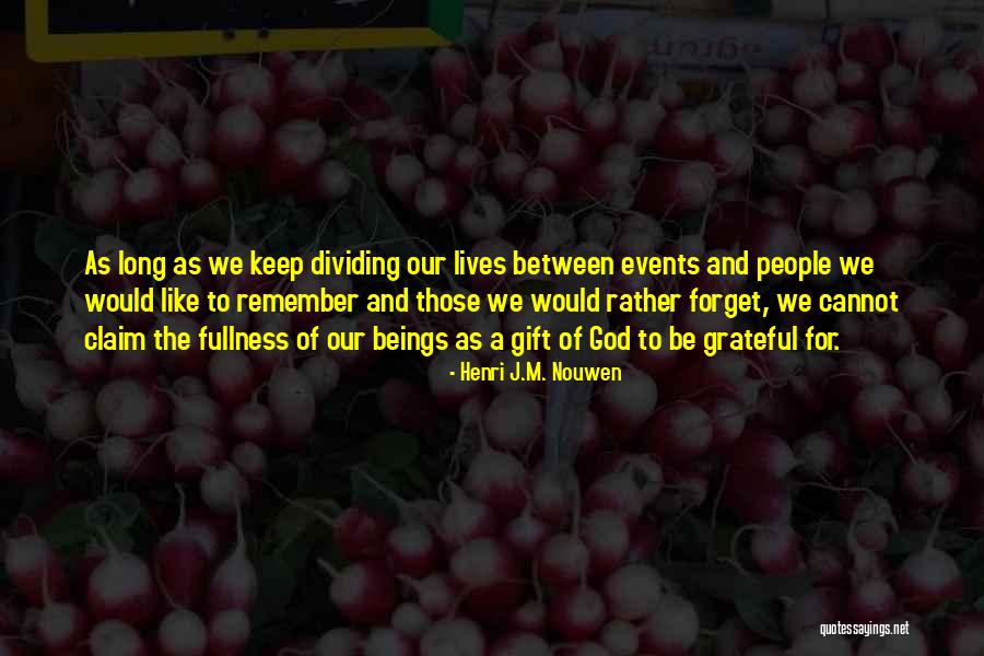 Olegas Ditkovskis Quotes By Henri J.M. Nouwen Olegas Ditkovskis Quotes By Henri J.M. Nouwen
