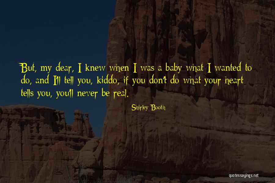Olegas Ditkovskis Quotes By Shirley Booth Olegas Ditkovskis Quotes By Shirley Booth