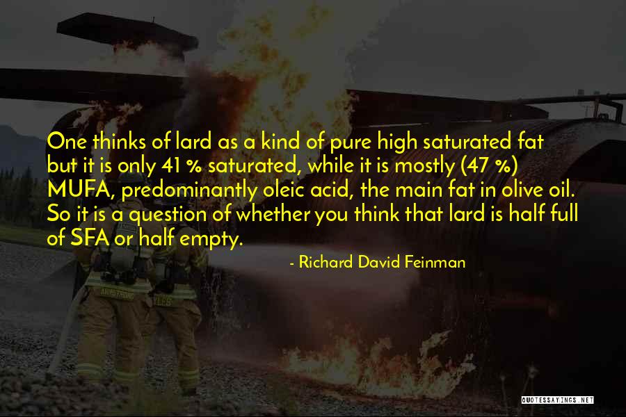 Oleic Acid Quotes By Richard David Feinman Oleic Acid Quotes By Richard David Feinman