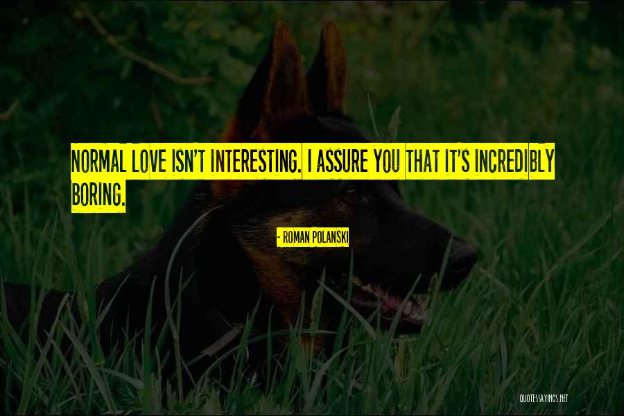 Oleinik Ezekiel Quotes By Roman Polanski Oleinik Ezekiel Quotes By Roman Polanski