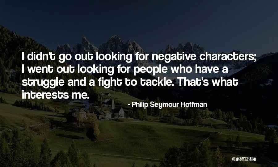 Olejnik Origin Quotes By Philip Seymour Hoffman Olejnik Origin Quotes By Philip Seymour Hoffman