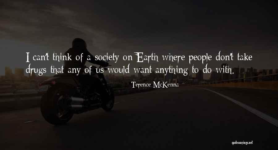 Olek Krupa Quotes By Terence McKenna Olek Krupa Quotes By Terence McKenna