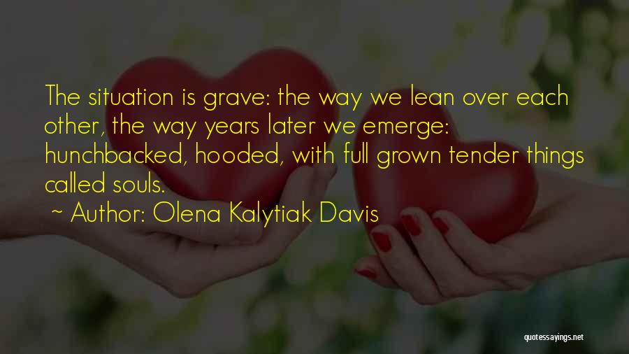 Olena Kalytiak Davis Quotes 1878955