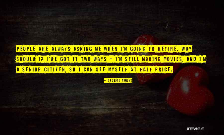Olencki Quotes By George Burns