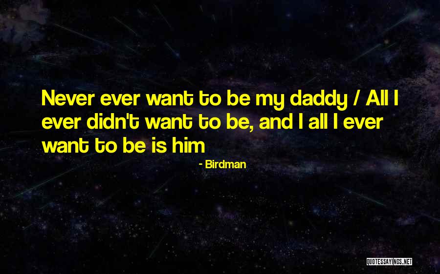 Olenko Min Quotes By Birdman Olenko Min Quotes By Birdman