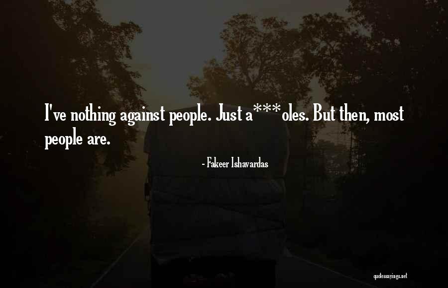 Oles Quotes By Fakeer Ishavardas Oles Quotes By Fakeer Ishavardas