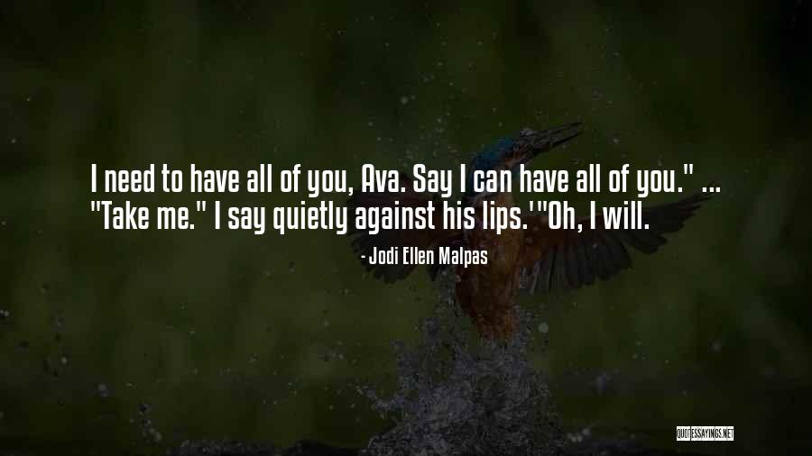 Olesons Traverse Quotes By Jodi Ellen Malpas Olesons Traverse Quotes By Jodi Ellen Malpas