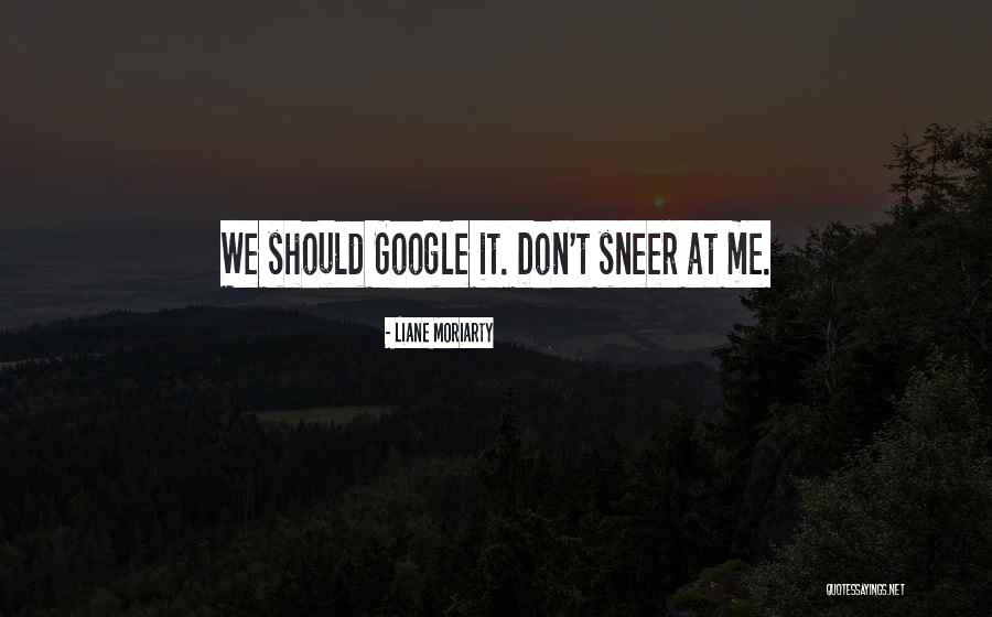 Olesya Novik Quotes By Liane Moriarty Olesya Novik Quotes By Liane Moriarty