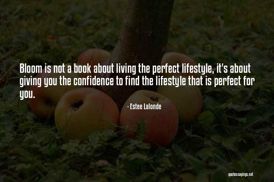 Oletta Allegranza Quotes By Estee Lalonde Oletta Allegranza Quotes By Estee Lalonde