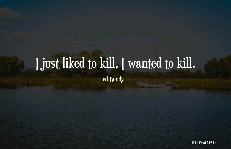 Oletta Allegranza Quotes By Ted Bundy Oletta Allegranza Quotes By Ted Bundy