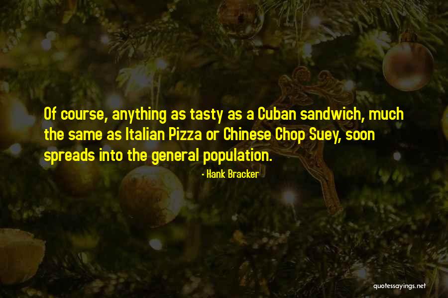 Olfateando Quotes By Hank Bracker Olfateando Quotes By Hank Bracker
