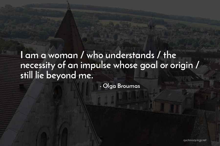 Olga Broumas Quotes 1350059