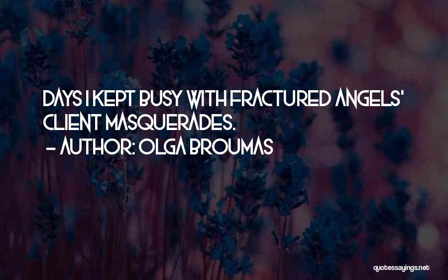 Olga Broumas Quotes 1402565