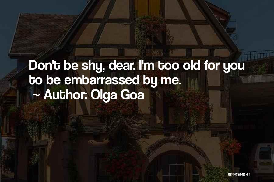 Olga Goa Quotes 332709