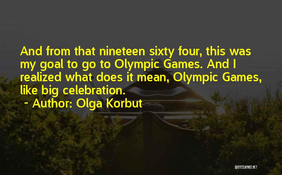 Olga Korbut Quotes 1485586