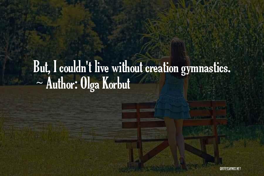 Olga Korbut Quotes 1631923