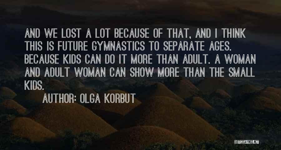 Olga Korbut Quotes 1860229