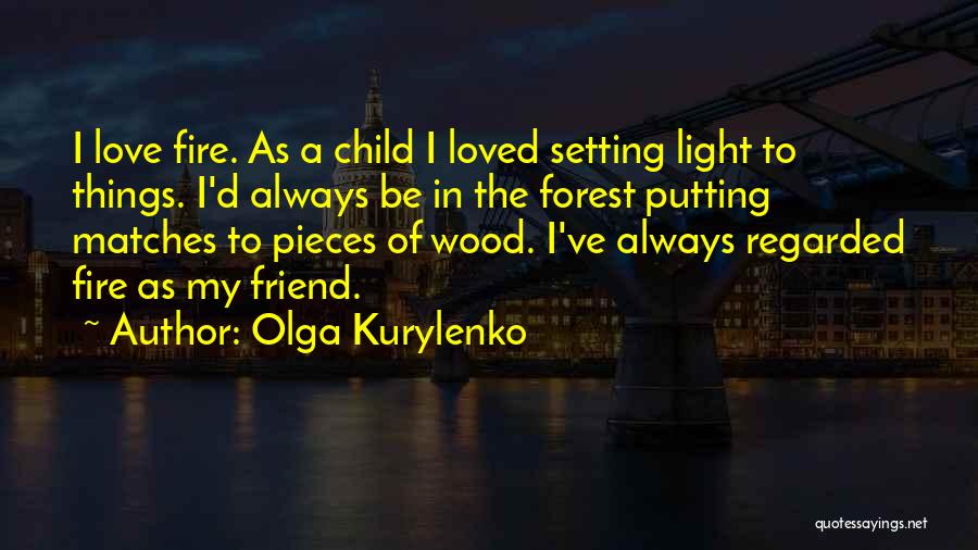 Olga Kurylenko Quotes 2218749