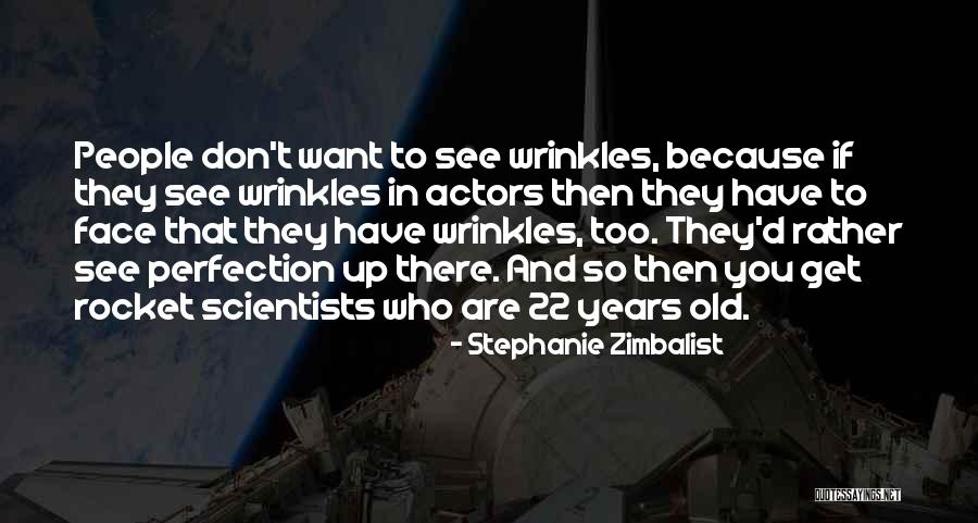 Olgerts Rudzitis Quotes By Stephanie Zimbalist Olgerts Rudzitis Quotes By Stephanie Zimbalist