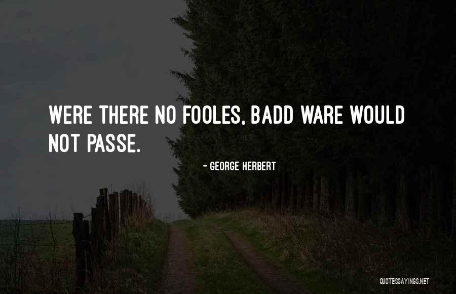 Olguin Bros Quotes By George Herbert Olguin Bros Quotes By George Herbert