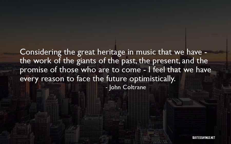 Olguita Alvarez Cantante Cubana Quotes By John Coltrane Olguita Alvarez Cantante Cubana Quotes By John Coltrane