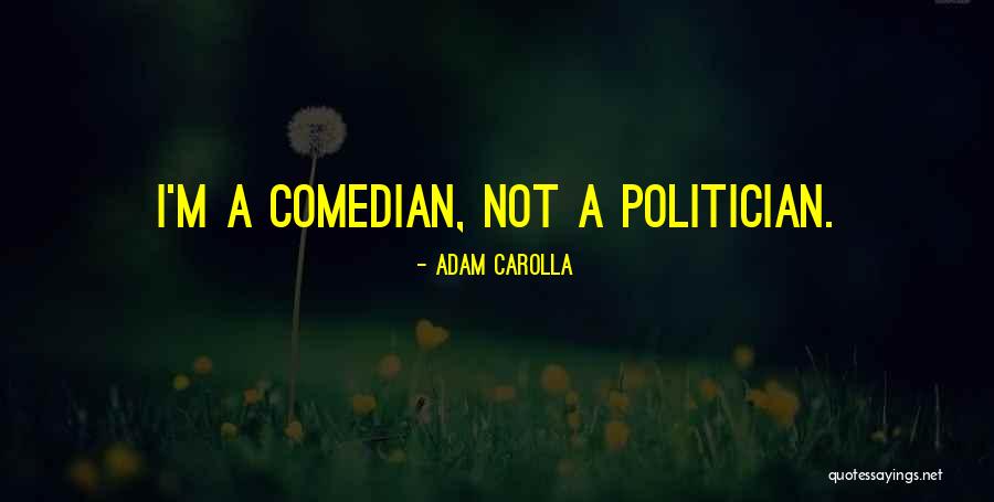 Olgunlar Quotes By Adam Carolla Olgunlar Quotes By Adam Carolla
