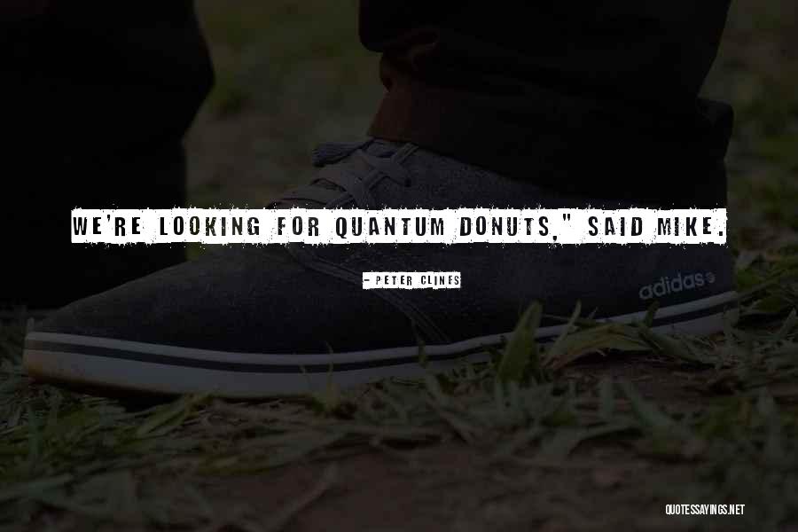 Olheiras Remedio Quotes By Peter Clines Olheiras Remedio Quotes By Peter Clines