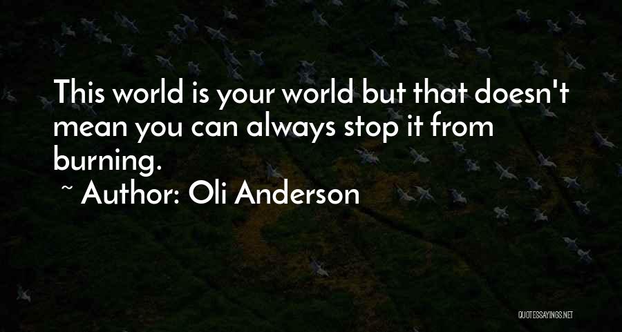 Oli Anderson Quotes 751613