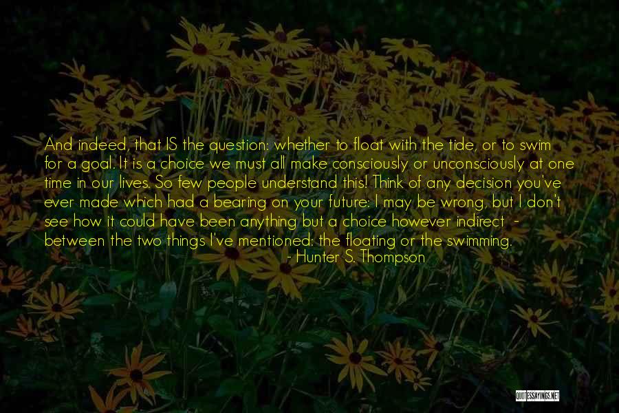 Olifant Energy Quotes By Hunter S. Thompson Olifant Energy Quotes By Hunter S. Thompson