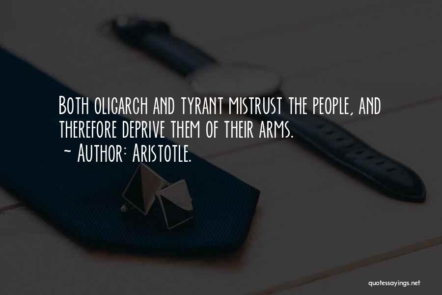 Oligarch Quotes By Aristotle.