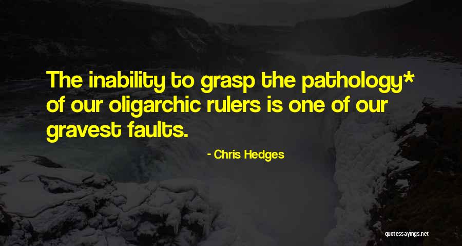 Oligarchic Quotes By Chris Hedges Oligarchic Quotes By Chris Hedges