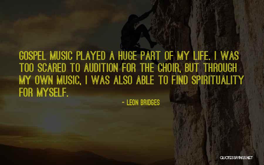 Oligodendroglioma Life Quotes By Leon Bridges Oligodendroglioma Life Quotes By Leon Bridges