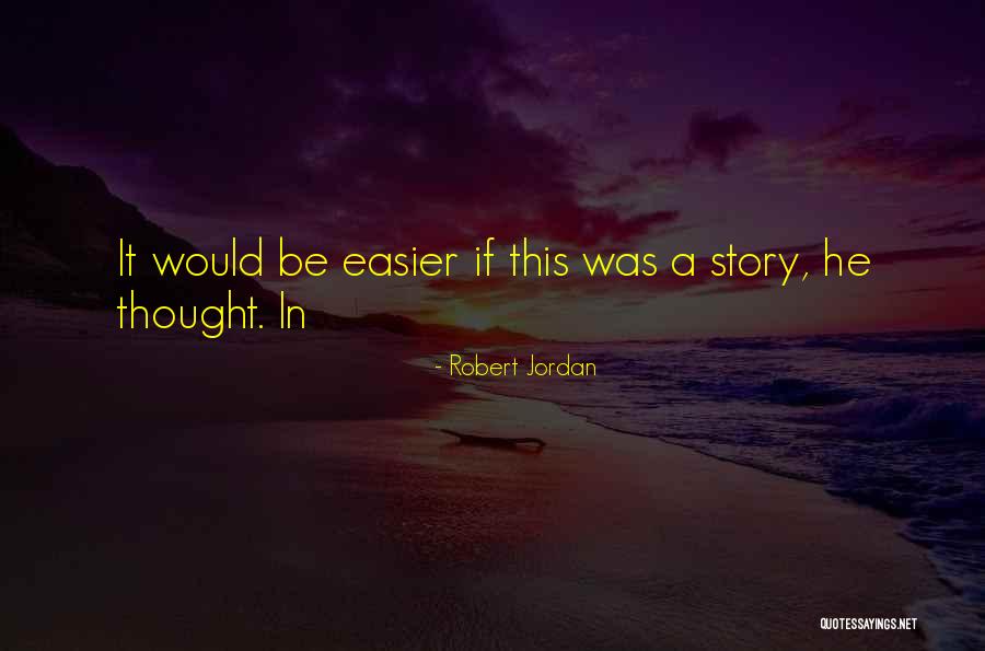 Oligopolists Quotes By Robert Jordan Oligopolists Quotes By Robert Jordan