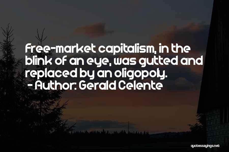 Oligopoly Quotes By Gerald Celente