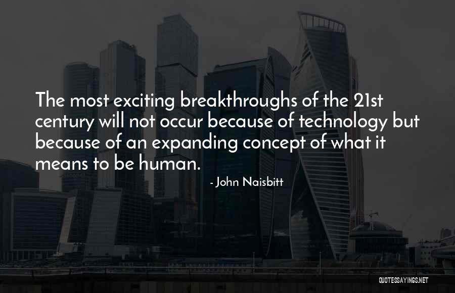 Olimestra Quotes By John Naisbitt Olimestra Quotes By John Naisbitt