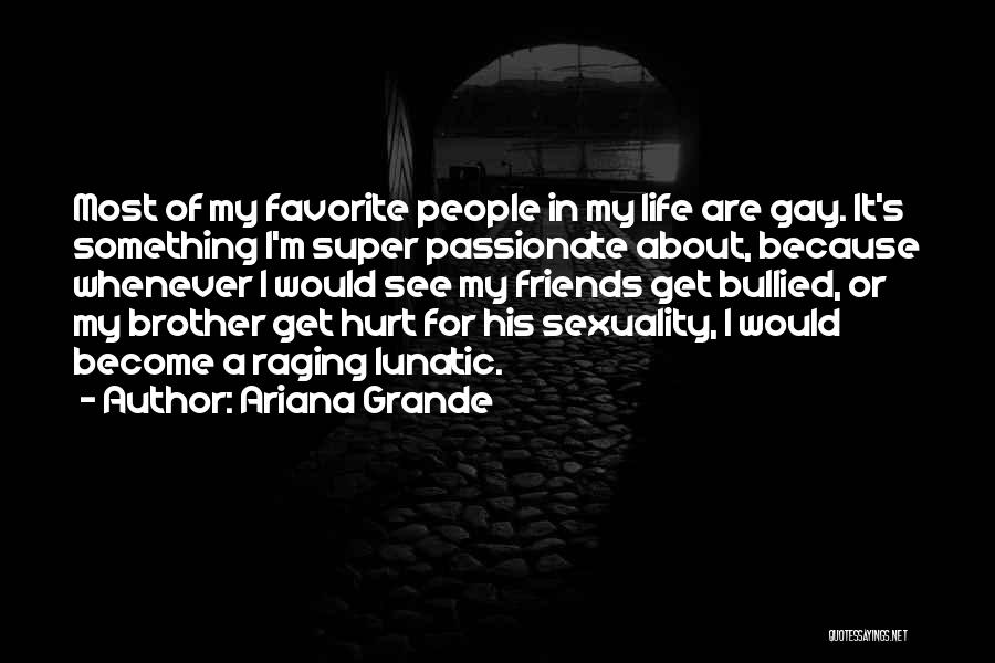 Olina King Quotes By Ariana Grande