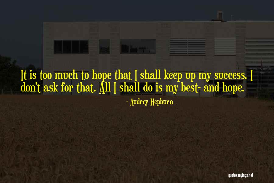 Olink Bioscience Quotes By Audrey Hepburn Olink Bioscience Quotes By Audrey Hepburn
