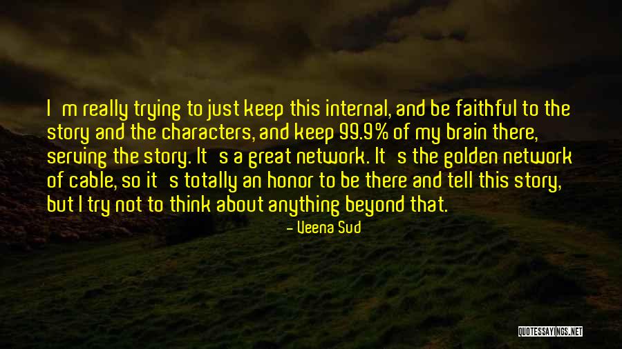 Olinto P Quotes By Veena Sud Olinto P Quotes By Veena Sud