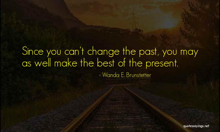 Olionaird Quotes By Wanda E. Brunstetter Olionaird Quotes By Wanda E. Brunstetter