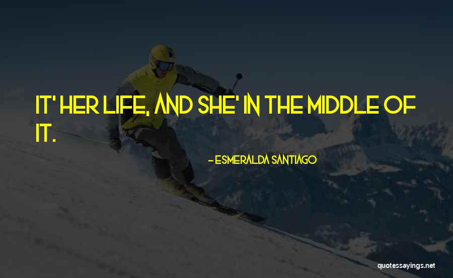 Olios Giganteus Quotes By Esmeralda Santiago Olios Giganteus Quotes By Esmeralda Santiago
