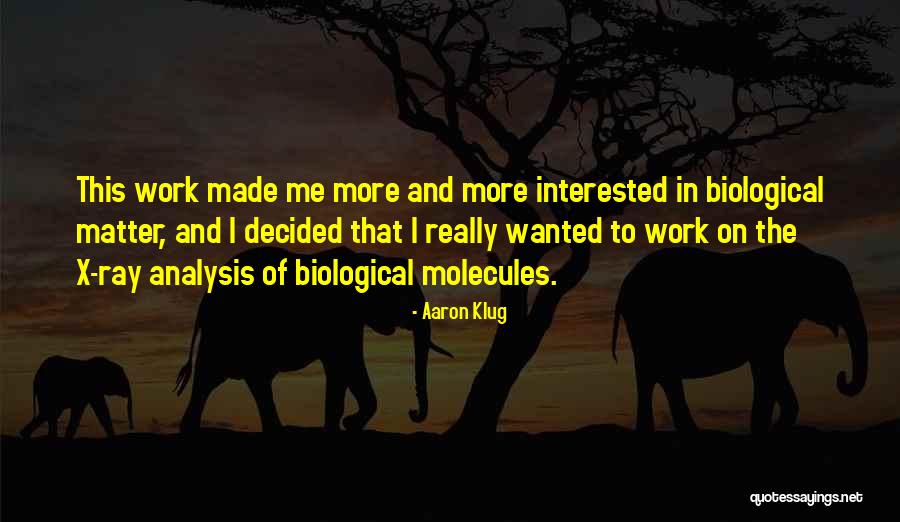 Olisa Metu Quotes By Aaron Klug Olisa Metu Quotes By Aaron Klug