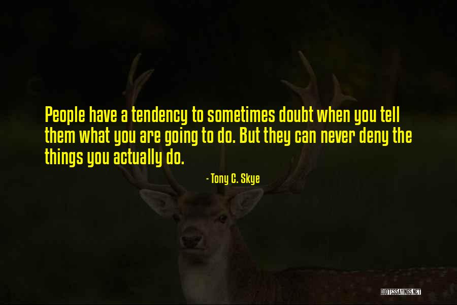 Oliseta Quotes By Tony C. Skye Oliseta Quotes By Tony C. Skye