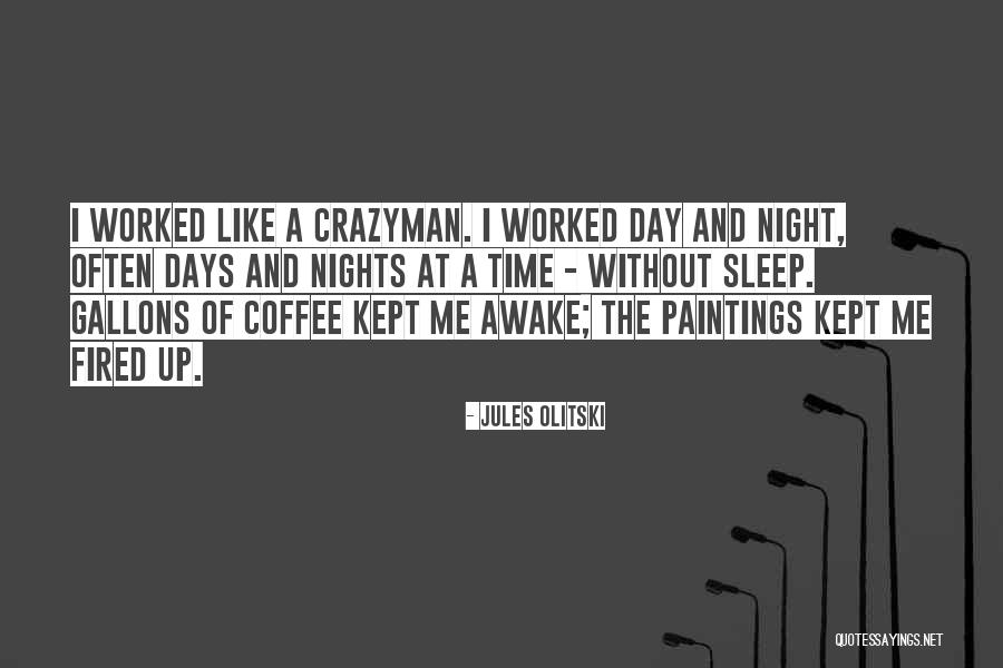 Olitski Paintings Quotes By Jules Olitski Olitski Paintings Quotes By Jules Olitski